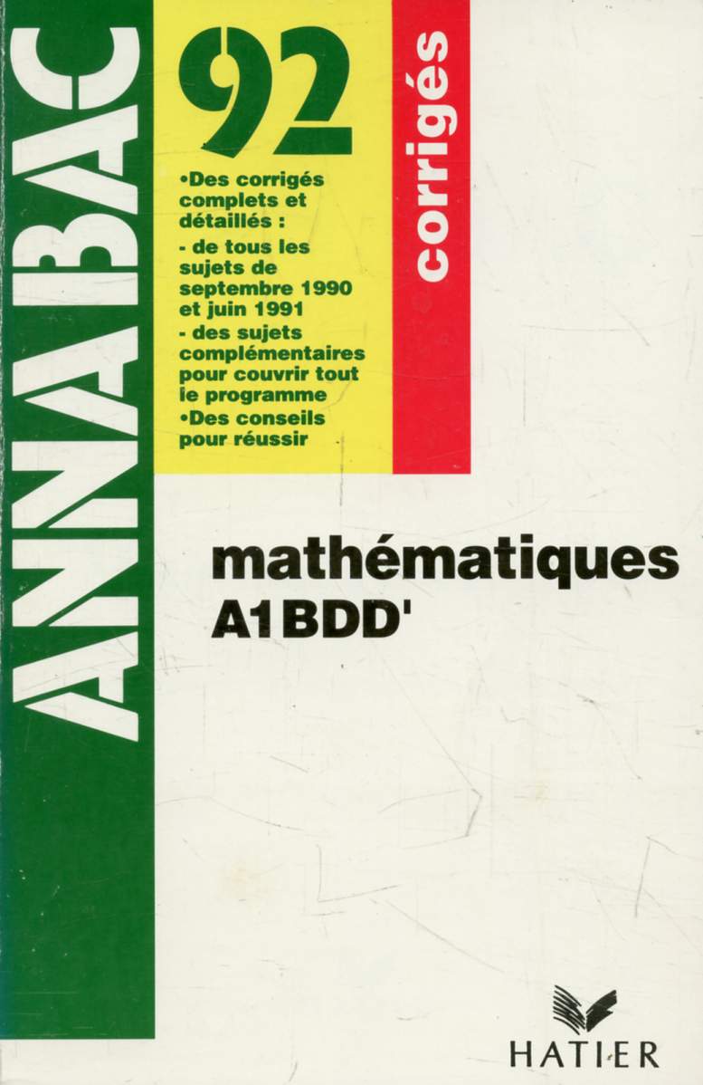 ANNABAC 92, MATHEMATIQUES, A1, B, D, D', CORRIGES