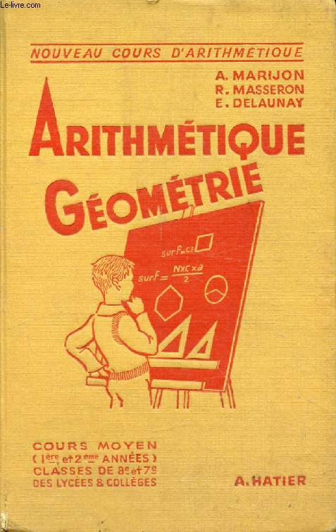 ARITHMETIQUE - GEOMETRIE, COURS MOYEN (1re ET 2e ANNEES), CLASSES DE 8e ET 7e