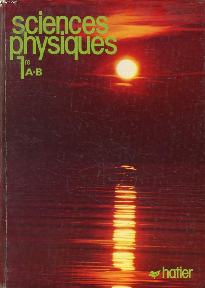 PHYSIQUE, CLASSE DE 1re A, B