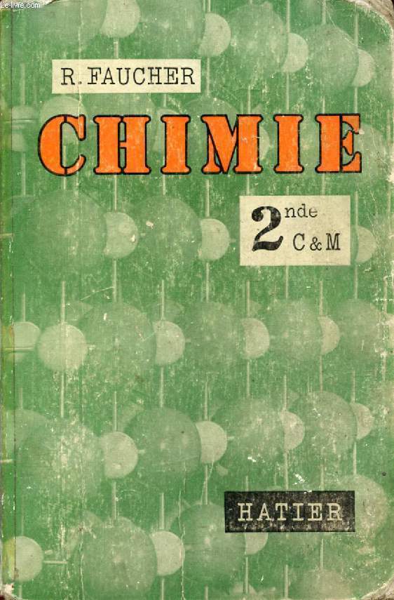 CHIMIE, CLASSE DE 2de C, M, C', M'