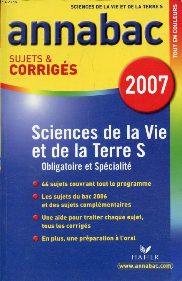 ANNABAC 2007, SCIENCES DE LA VIE ET DE LA TERRE, S, SUJETS ET CORRIGES