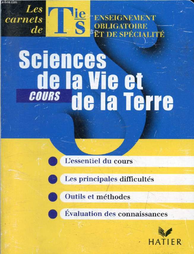 LES CARNETS DE TERMINALE S, SCIENCES DE LA VIE ET DE LA TERRE, COURS