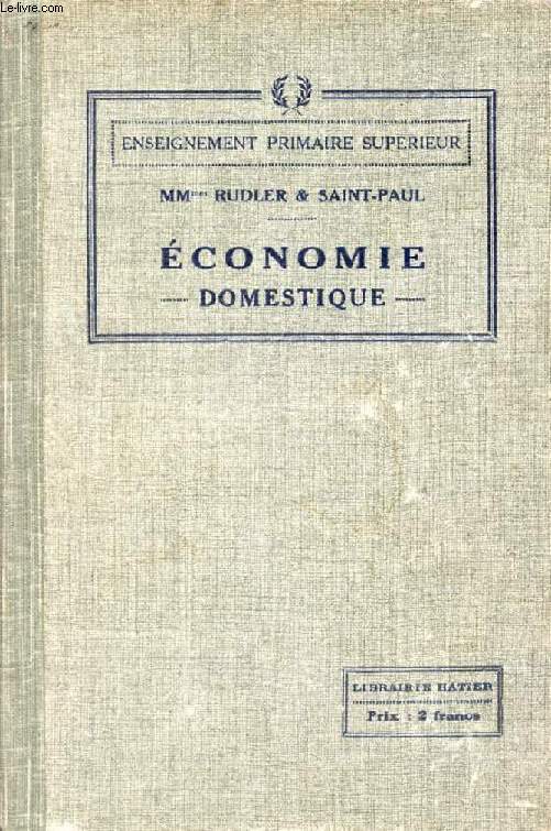 ECONOMIE DOMESTIQUE, MENAGE, JARDINAGE (A L'USAGE DES ELEVES DE 2e ANNEE)