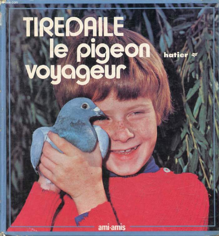 TIREDAILE LE PIGEON VOYAGEUR