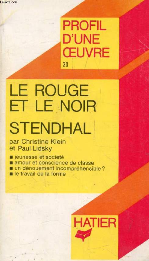 LE ROUGE ET LE NOIR, STENDHAL (Profil d'une Oeuvre, 20)