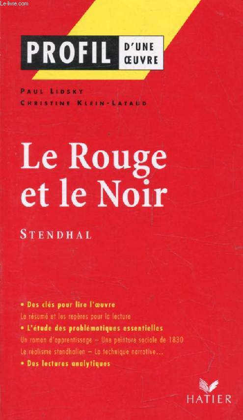 LE ROUGE ET LE NOIR, STENDHAL (Profil d'une Oeuvre, 20)