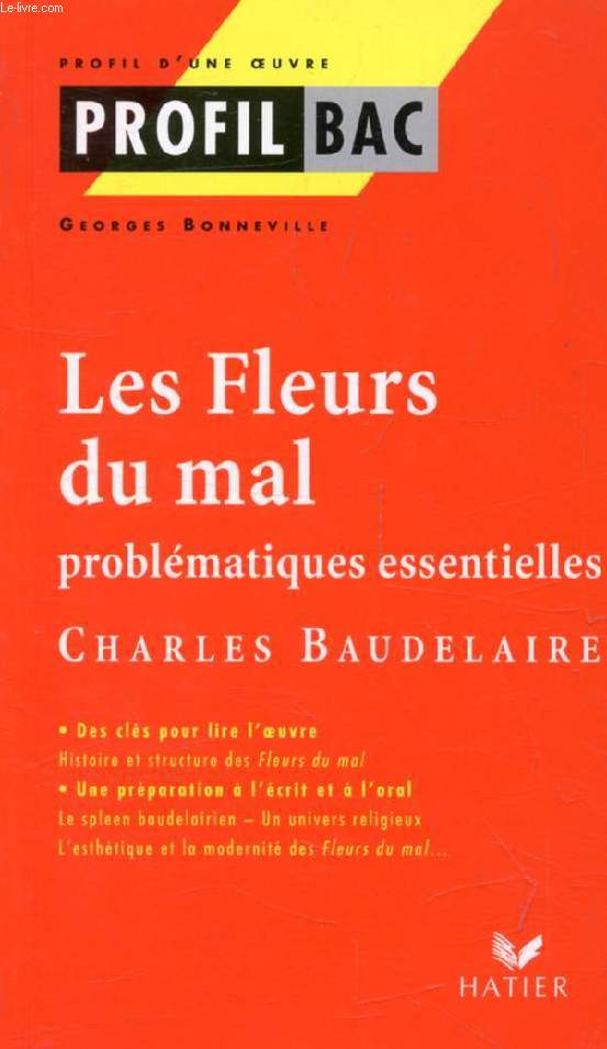 LES FLEURS DU MAL, Ch. BAUDELAIRE (Profil Bac, Profil d'une Oeuvre, 21)