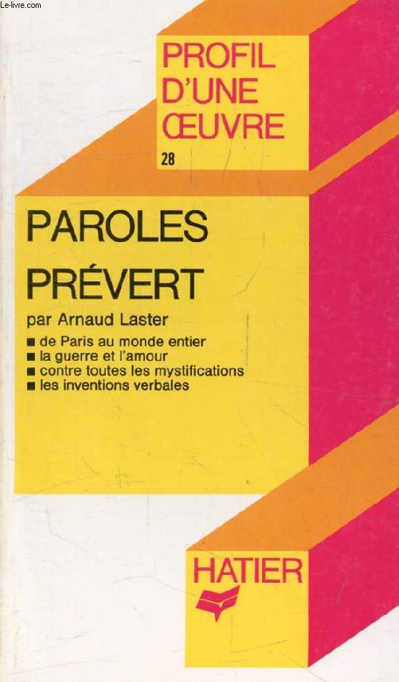 PAROLES, J. PREVERT (Profil d'une Oeuvre, 28)