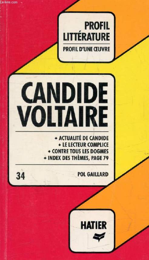 CANDIDE, VOLTAIRE (Profil Littrature, Profil d'une Oeuvre, 34)