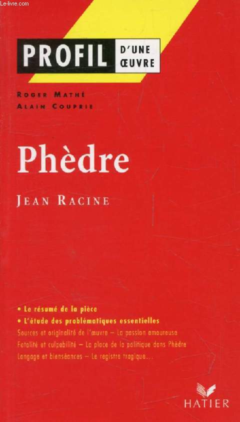 PHEDRE, RACINE (Profil d'une Oeuvre, 39)