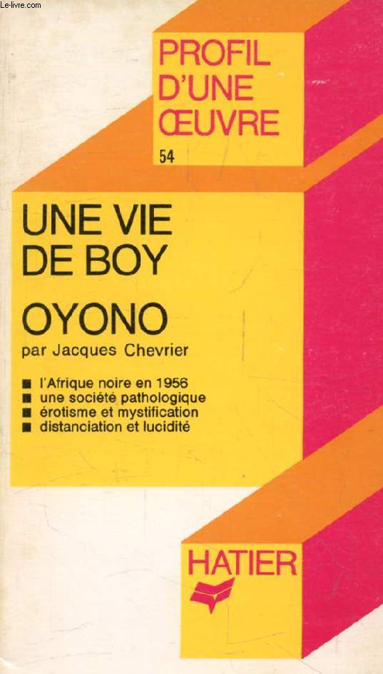 UNE VIE DE BOY, F. OYONO (Profil d'une Oeuvre, 54)