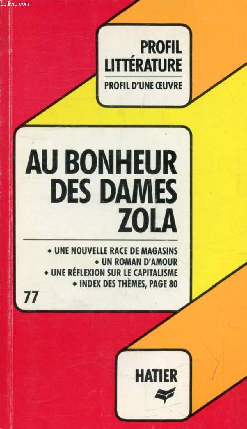 AU BONHEUR DES DAMES, E. ZOLA (Profil Littrature, Profil d'une Oeuvre, 77)