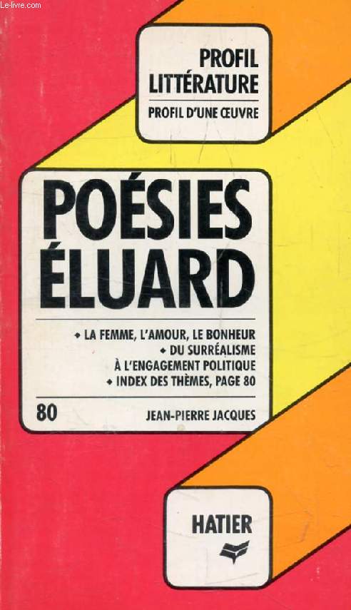 POESIES, P. ELUARD (Profil Littrature, Profil d'une Oeuvre, 80)