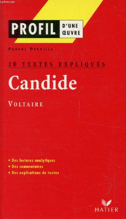 CANDIDE, VOLTAIRE, 10 TEXTES EXPLIQUES (Profil d'une Oeuvre, 104)