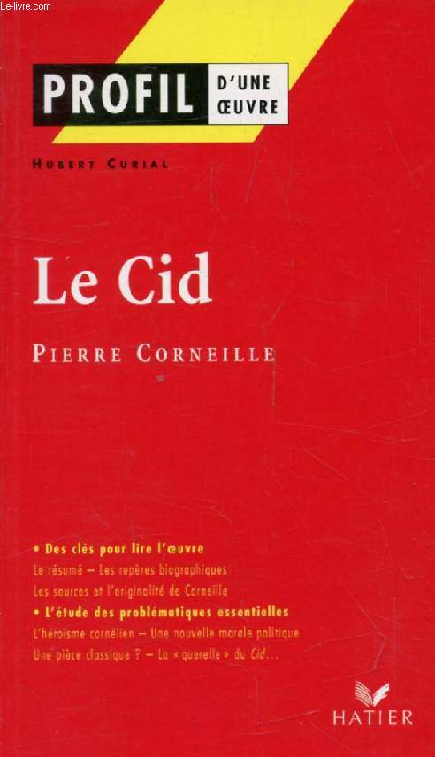 LE CID, P. CORNEILLE (Profil d'une Oeuvre, 133)