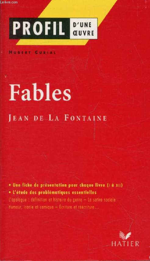FABLES, J. DE LA FONTAINE (Profil d'une Oeuvre, 199-200)