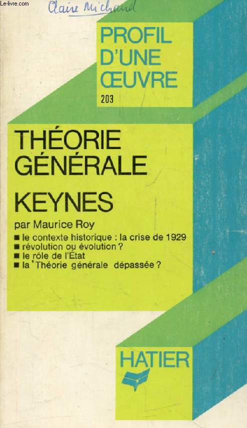 THEORIE GENERALE, J.M. KEYNES (Profil d'une Oeuvre, Sciences Humaines, 203)