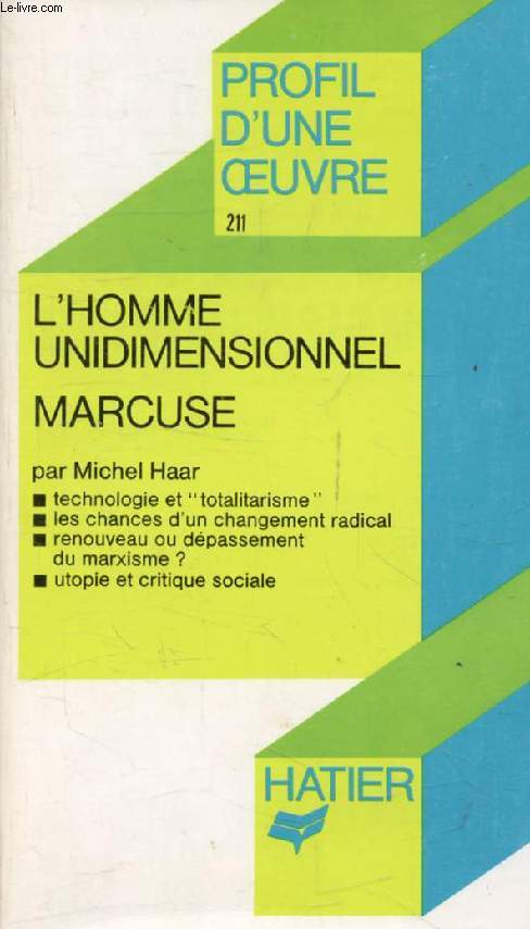 L'HOMME UNIDIMENSIONNEL, H. MARCUSE (Profil d'une Oeuvre, Sciences Humaines, 211)