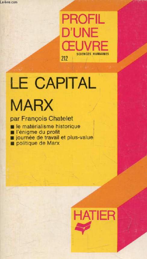LA CAPITAL (LIVRE I), K. MARX (Profil d'une Oeuvre, Sciences Humaines, 212)