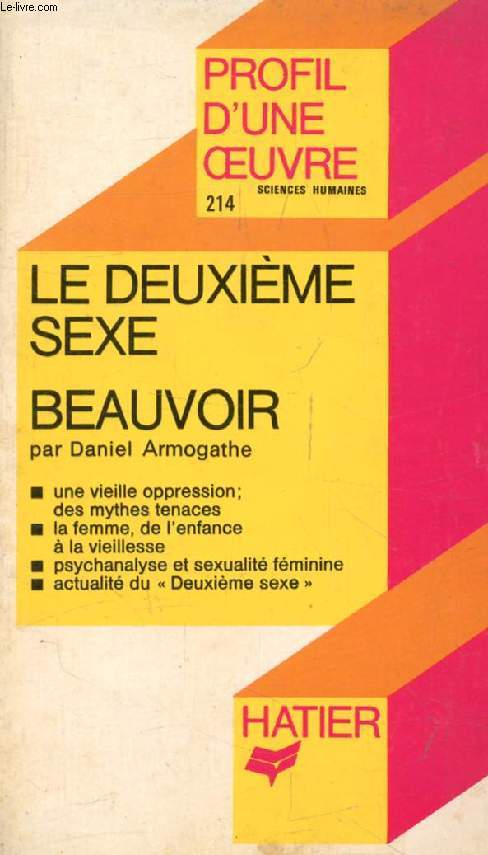 LE DEUXIEME, S. DE BEAUVOIR (Profil d'une Oeuvre, Sciences Humaines, 214)