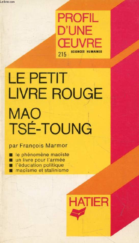 LE PETIT LIVRE ROUGE, MAO TSE-TOUNG (Profil d'une Oeuvre, Sciences Humaines, 215)
