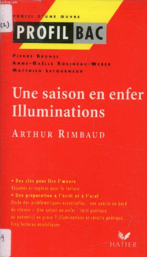 UNE SAISON EN ENFER, ILLUMINATIONS, A. RIMBAUD (Profil Bac, Profil d'une Oeuvre, 246)