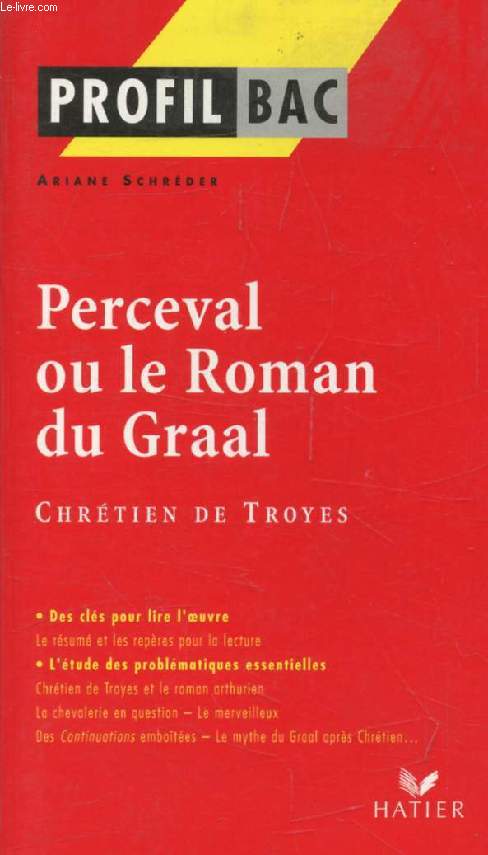 PERCEVAL OU LE ROMAN DU GRAAL, CHRETIEN DE TROYES (Profil Bac, 277)