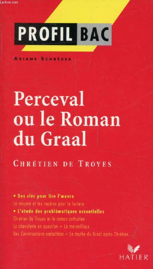 PERCEVAL OU LE ROMAN DU GRAAL, CHRETIEN DE TROYES (Profil Bac, 277)