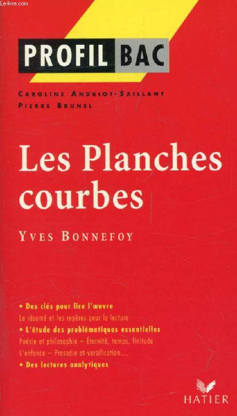 LES PLANCHES COURBES, Y. BONNEFOY (Profil Bac, 289)