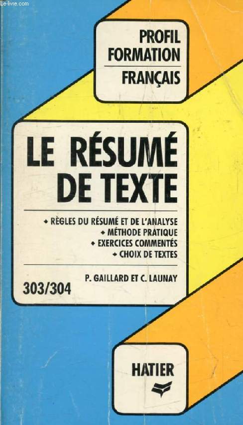 LE RESUME DE TEXTE (Profil Formation, 303-304)