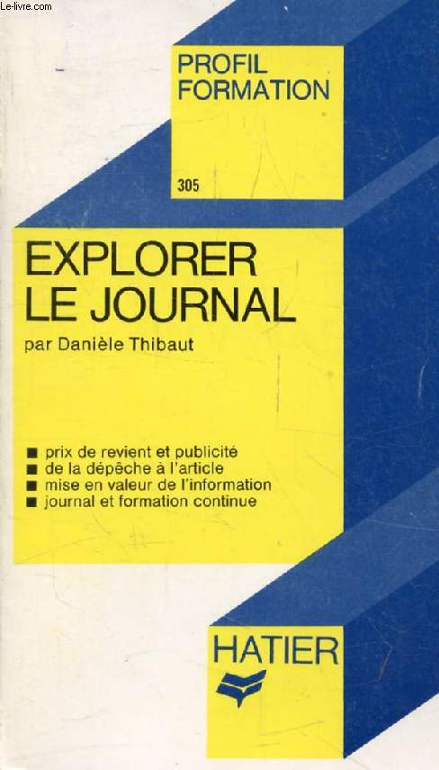 EXPLORER LE JOURNAL (Profil Formation, 305)