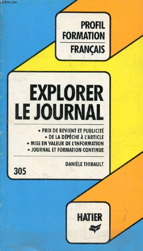 EXPLORER LE JOURNAL (Profil Formation, 305)
