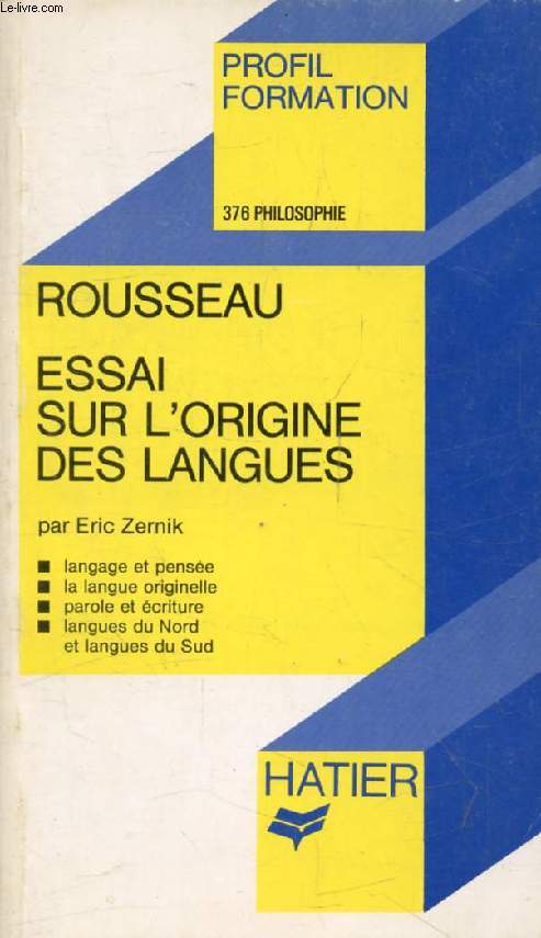 ESSAI SUR L'ORIGINE DES LANGUES (Chap. I-XI, XX), JEAN-JACQUES ROUSSEAU (Profil Formation, 376)