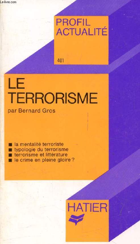 LE TERRORISME (Profil Actualit, 401)