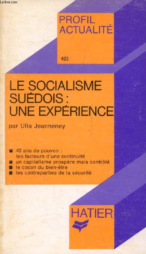 LE SOCIALISME SUEDOIS: UNE EXPERIENCE (Profil Actualit, 403)