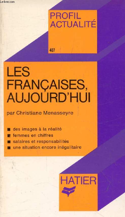 LES FRANCAISES AUJOURD'HUI (Profil Actualit, 407)