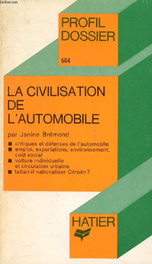LA CIVILISATION DE L'AUTOMOBILE (Profil Dossier, 504)