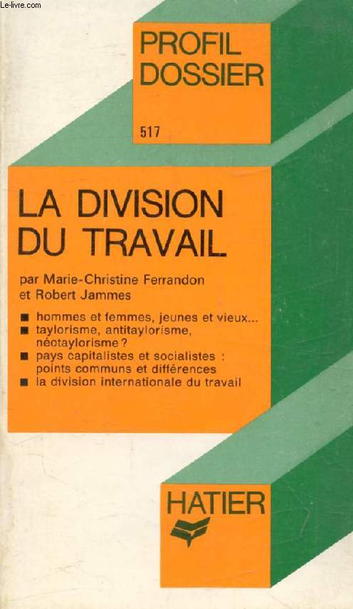 LA DIVISION DU TRAVAIL (Profil Dossier, 517)
