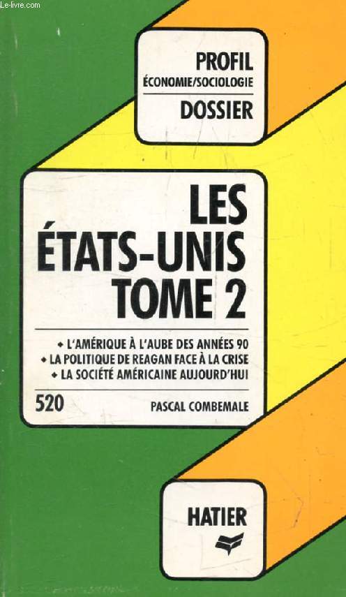 LES ETATS-UNIS, TOME 2 (Profil Dossier, 520)