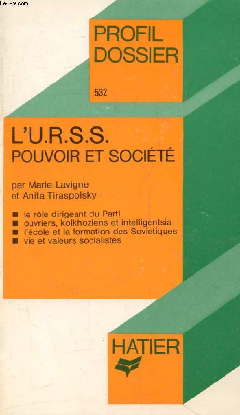 L'U.R.S.S., POUVOIR ET SOCIETE (Profil Dossier, 532)