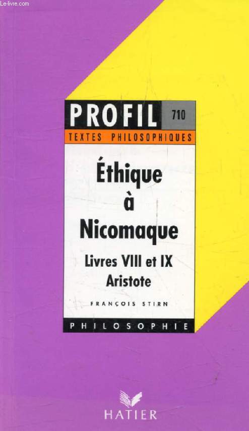 ETHIQUE A NICOMAQUE (Livres VIII-IX) (Profil, Textes Philosophiques, 710)