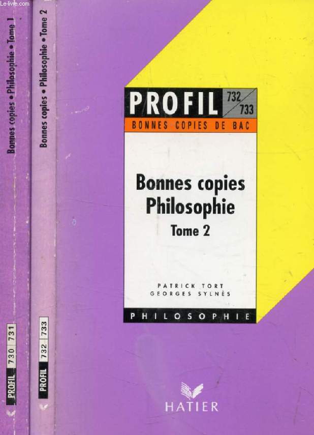 BONNES COPIES DE BAC, PHILOSOPHIE, 2 TOMES (Profil Philosophie, 730-731, 732-733)