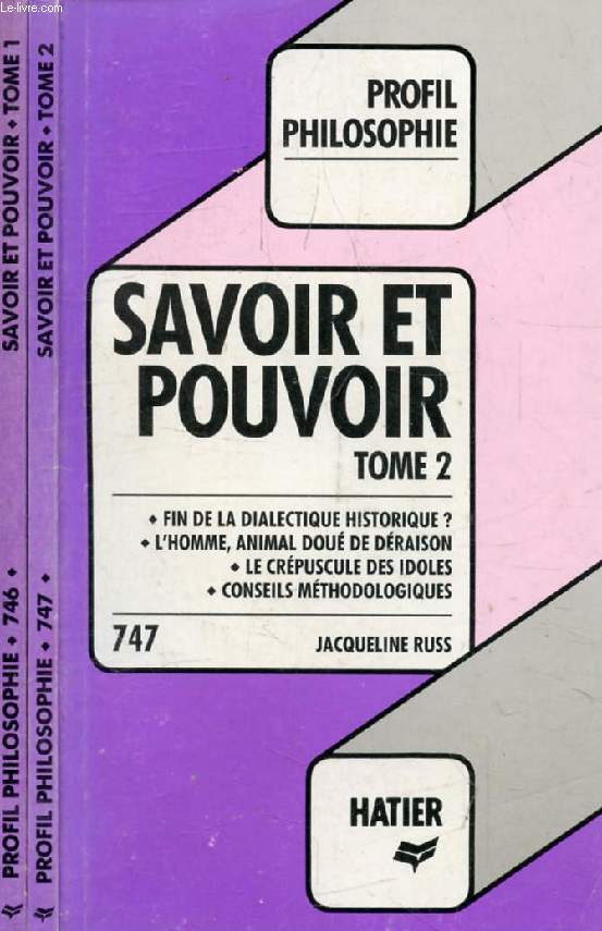 SAVOIR ET POUVOIR, 2 TOMES (LA PUISSANCE DU DESORDRE / LA FIN DES DOGMES (Profil Philosophie, 746-747)