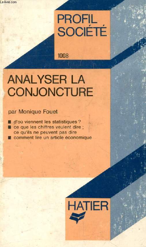 ANALYSER LA CONJONCTURE (Profil Socit, 1008)