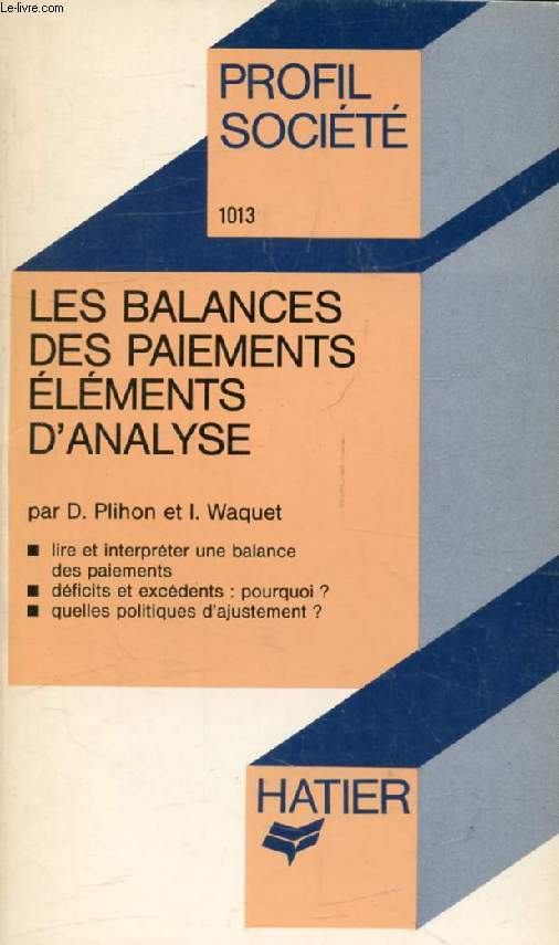 LES BALANCES DES PAIEMENTS: ELEMENTS D'ANALYSE (Profil Socit, 1013)