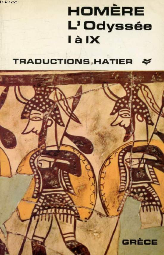 L'ODYSSEE, TOME I (CHANTS I-IX) (Traductions Hatier)