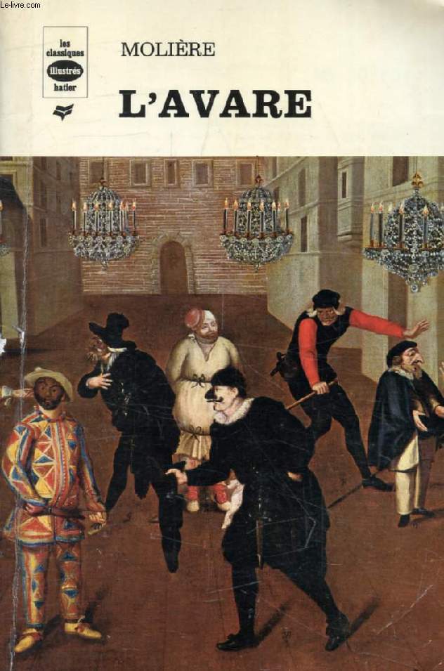 L'AVARE (Les Classiques Illustrs)