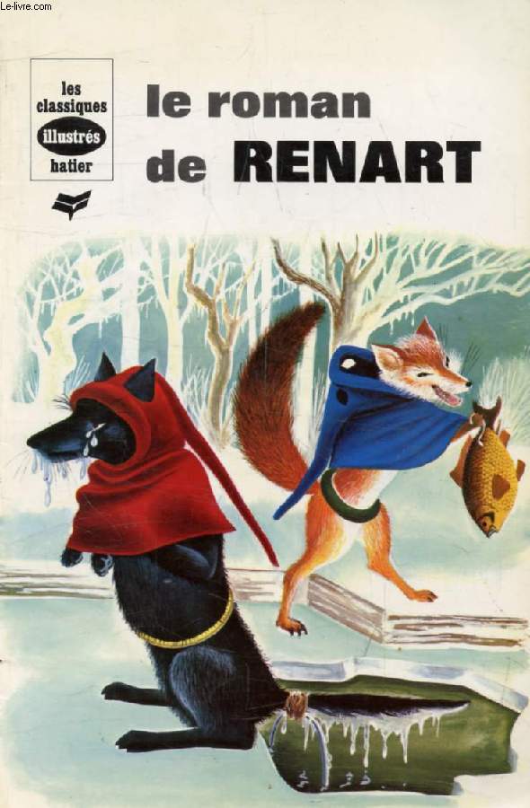 LE ROMAN DE RENART(Les Classiques Illustrs)