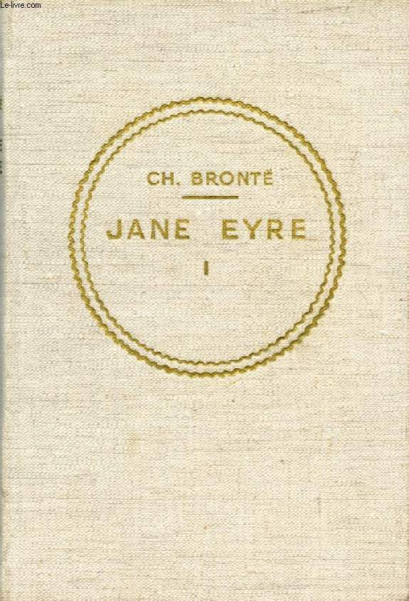 JANE EYRE, TOME I
