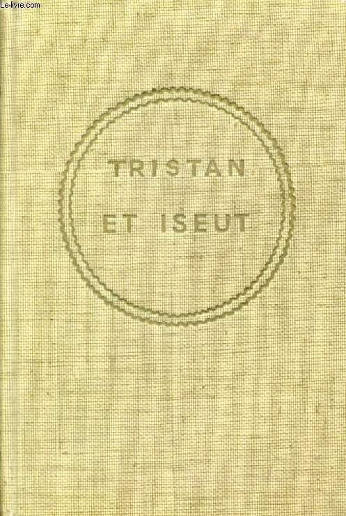 TRISTAN ET ISEUT, Conte du XIIe Sicle